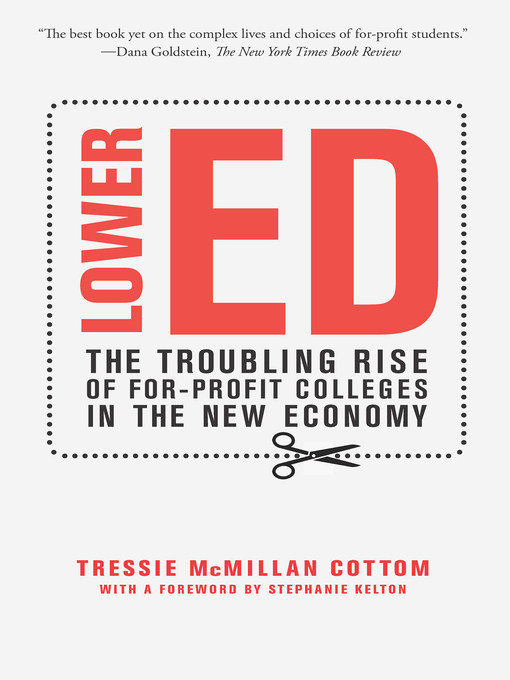 Title details for Lower Ed by Tressie McMillan Cottom - Available